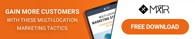 Gain more customers with these multi-location marketing tactics. Free download.
