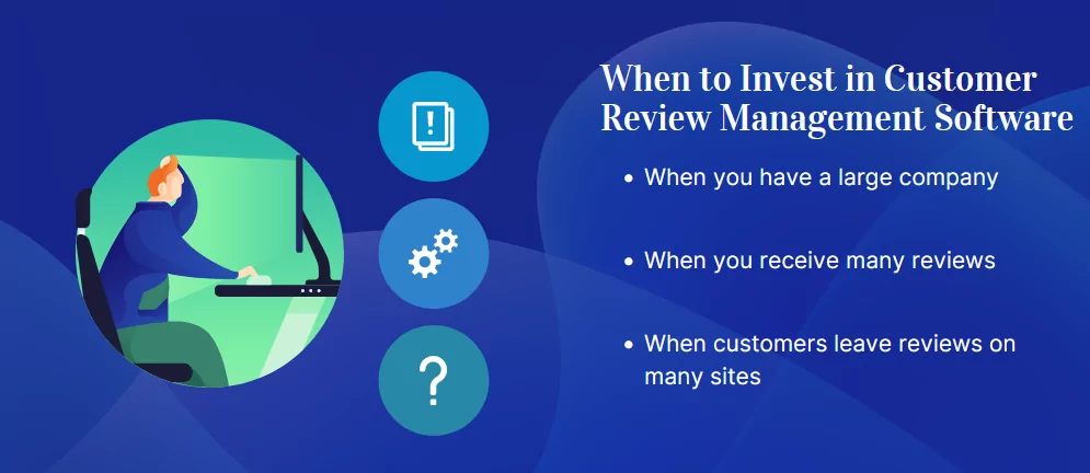 Three bullet points of reasons to invest in customer review management software